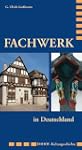 Fachwerk in Deutschland: Zierformen s...