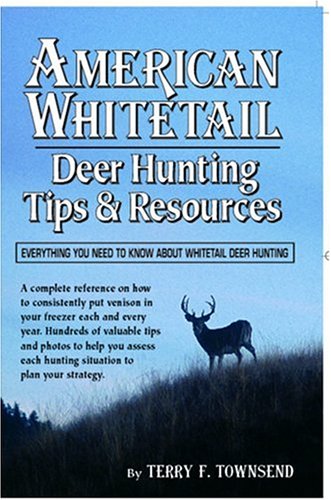 American Whitetail Deer Hunting Tips and Resources