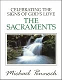 Celebrating the Signs of God's Love: The Sacraments (Friendship in the Lord)