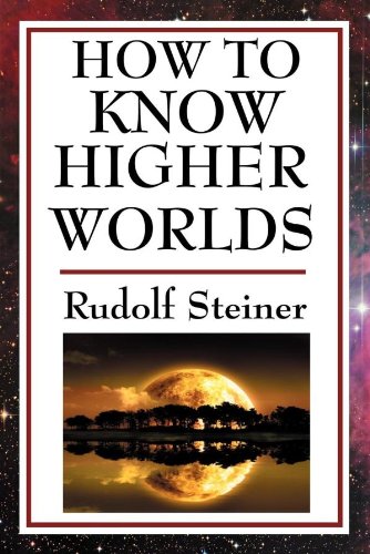 How to Know Higher Worlds