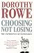 Choosing Not Losing