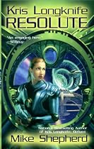 Resolute (Kris Longknife Novels)
