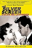 The Silver Screen: Color Me Lavender