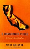 A Dangerous Place: California's Unsettling Fate