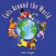 Cats Around the World by Ted Meyer