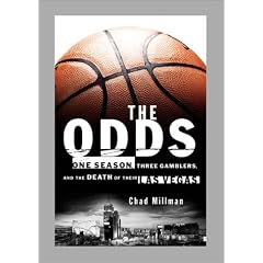 The Odds: One Season, Three Gamblers, and the Death of Their Las Vegas