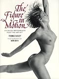 Review Watson-Guptill Publications Inc.,U.S.  / The Figure in Motion (Practical Art Books)
