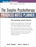 The Couples Psychotherapy Progress Notes Planner (Practice Planners)