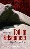 Tod im Felsenmeer. Ein Odenwald-Krimi