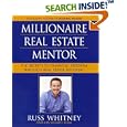 Millionaire Real Estate Mentor: Investing in Real Estate: A Comprehensive and Detailed Guide to Financial Freedom for Everyone