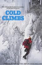 Cold Climbs: Great Snow and Ice Climbs of the British Isles (Teach Yourself)