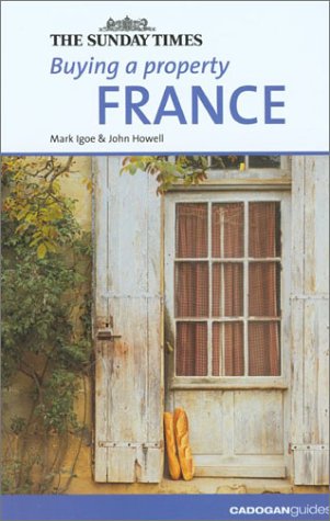 City Travel Guides Discounted  Books : Buying a Property: France ("Sunday Times" Buying a Property)