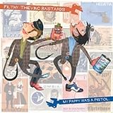Review Filthy Thieving Bastards  / My Pappy Was a Pistol [VINYL]