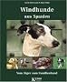 Windhunde aus Spanien: Vom J�ger zum Familienhund