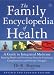 Books : The Family Encyclopedia of Health: A Guide to Integrated Medicine