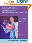 Client-Server Applications with Visual FoxPro and SQL Server
