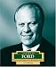 Book Gerald R. Ford: America's 38th President (Encyclopedia of Presidents. Second Series)