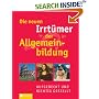 Die neuen Irrt�mer der Allgemeinbildung