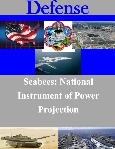 Seabees: National Instrument of Power Projection