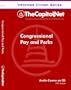 Congressional Pay and Perks: An Overview of Congressional Salaries; Senator and Representative Retirement Benefits, Including Pension; and Perquisites for Members of Congress (Informed Citizen Series Audio Course)