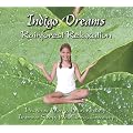 Indigo Dreams: Rainforest Relaxation, Decrease Worry, Fear, Anxiety, Improve Sleep, Well Being, Creativity