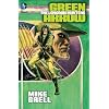 Green Arrow: The Longbow Hunter (Green Arrow (Graphic Novels))