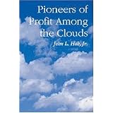 Pioneers of Profit Among the Clouds