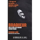 Braqueur : Des cit�s au grand banditismepar R�doine Fa�d