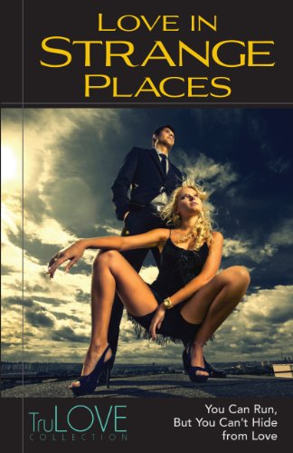Kindle Nation Bargain Book Alert!: TruLove Collection’s LOVE IN STRANGE PLACES and 5 OTHER LOVE STORY COLLECTIONS just $1.99 each on Kindle. Rave reviews, AVG 4.7 STARS
