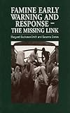 Famine early warning and response : the missing link