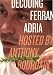 Books : Decoding Ferran Adria: Hosted by Anthony Bourdain [DVD-ROM]