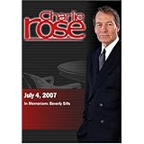 Charlie Rose - In Memoriam: Beverly Sills (July 4, 2007)