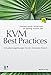 KVM Best Practices: Virtualisierungslösungen für den Enterprise-Bereich