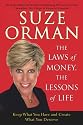 The Laws of Money, The Lessons of Life: Keep What You Have and Create What You Deserve