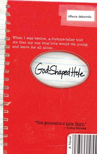 God Shaped Hole: A Novel
