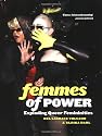 Femmes of Power: Exploding Queer Femininities