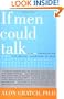 If Men Could Talk: Unlocking the Secret Language of Men