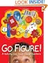 Go Figure!: A Totally Cool Book About Numbers (Bccb Blue Ribbon Nonfiction Book Award (Awards))