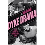 Dyke Drama