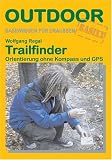  : Trailfinder Orientierung ohne Kompass und GPS: Orientierung ohne Kompa&szlig; und GPS