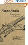 Texas Smoke: Muzzle-Loaders on the Frontier
