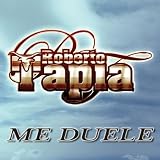 Roberto Tapia Me Duele