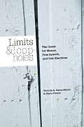 Limits and Loopholes: The Quest for Money, Free Speech, and Fair Elections