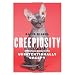 Creepiosity: A Hilarious Guide to the Unintentionally Creepy