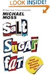 Salt Sugar Fat: How the Food Giants H...