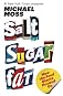 Salt Sugar Fat