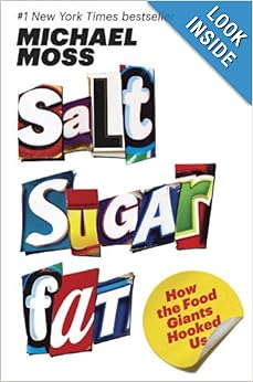 Salt Sugar Fat - Michael Moss