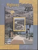 Highway Statistics, 2002 (Highway Statistics)