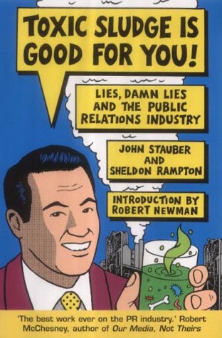 Toxic Sludge is Good for You