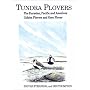Tundra Plovers: The Eurasian, Pacific and American Golden Plovers and Grey Plover (Poyser Birds)
